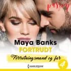 Fortrudt af Maya Banks