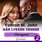 Når lykken vender af Yahrah St. John