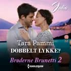 Dobbelt lykke? af Tara Pammi