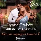 Miraklet i Oxford af Lynne Graham