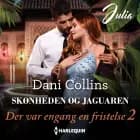 Skønheden og jaguaren af Dani Collins