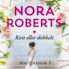 Kvit eller dobbelt af Nora Roberts