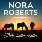 Når vinden vender af Nora Roberts