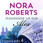 Haenderne op for Alex af Nora Roberts
