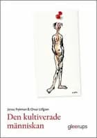 Den kultiverade människan af Jonas Frykman og Orvar Löfgren