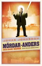 Mördar-Anders och hans vänner (samt en och annan ovän) af Jonas Jonasson
