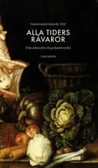 Alla tiders råvaror : från skämt kött till gotländsk tryffel af Gastronomiska Akademien (utg.)