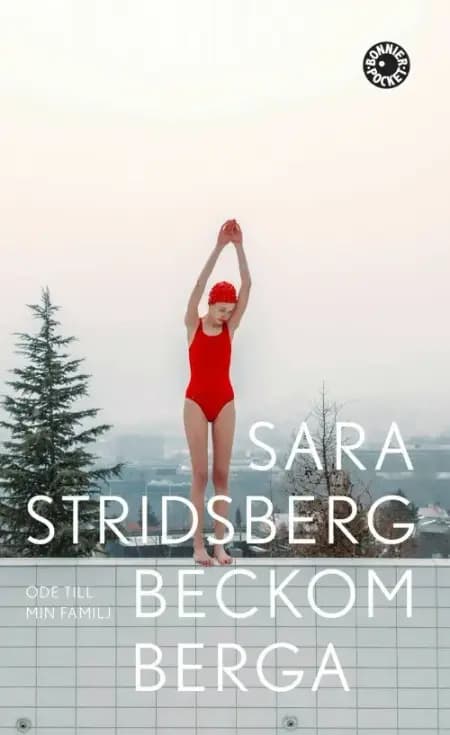Beckomberga af Sara Stridsberg