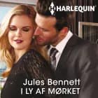 I ly af mørket af Jules Bennet