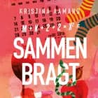 Sammenbragt af Kristina Aamand