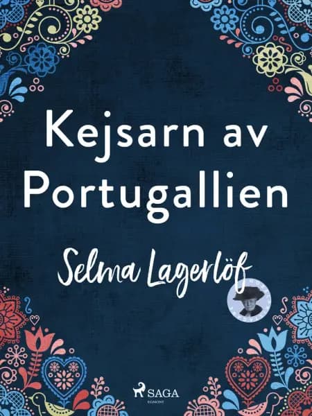 Kejsaren av Portugallien af Selma Lagerlöf