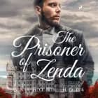 The Prisoner of Zenda af Anthony Hope