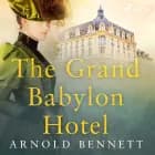 The Grand Babylon Hotel af Arnold Bennett