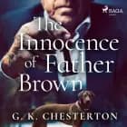 The Innocence of Father Brown af G. K. Chesterton