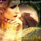 Heart of the World af H. Rider Haggard