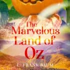 The Marvelous Land of Oz af L. Frank Baum
