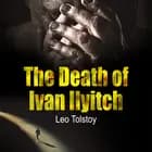The Death of Ivan Ilyitch af Lev Tolstoj