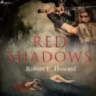 Red Shadows af Robert E. Howard
