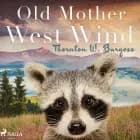 Old Mother West Wind af Thornton W. Burgess