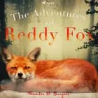 The Adventures of Reddy Fox af Thornton W. Burgess