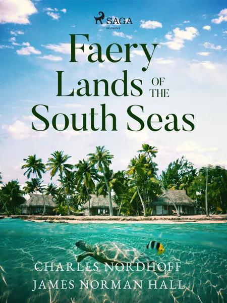 Faery Lands of the South Seas af Charles Nordhoff