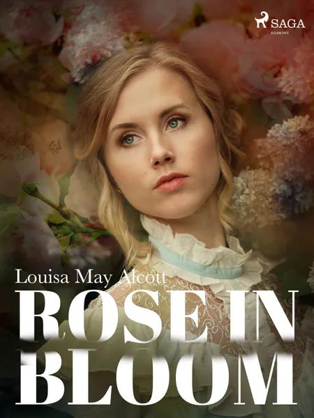 Rose in Bloom af Louisa May Alcott