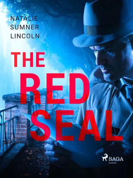 The Red Seal af Natalie Sumner Lincoln