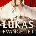 Lukasevangeliet af Flera Författare