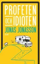 Profeten och idioten af Jonas Jonasson