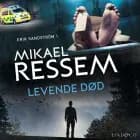 Levende død af Mikael Ressem
