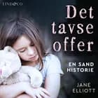 Det tavse offer: En sand historie af Jane Elliott