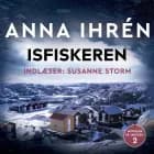 Isfiskeren - 2 af Anna Ihrén