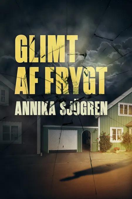 Glimt af frygt af Annika Sjögren