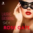 Lauras erobring, del 4 af Rose Gate