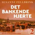 Det bankende hjerte - 2 af Susanne Fellbrink