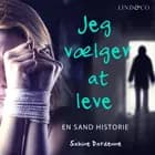 Jeg vælger at leve af Sabine Dardenne