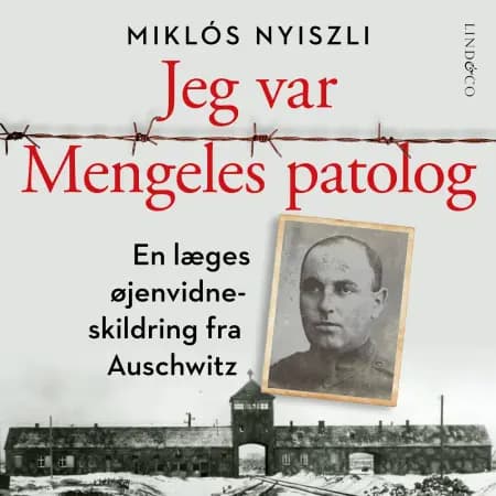 Jeg var Mengeles patolog af Miklós Nyiszli