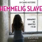 Hemmelig slave af Anna Ruston