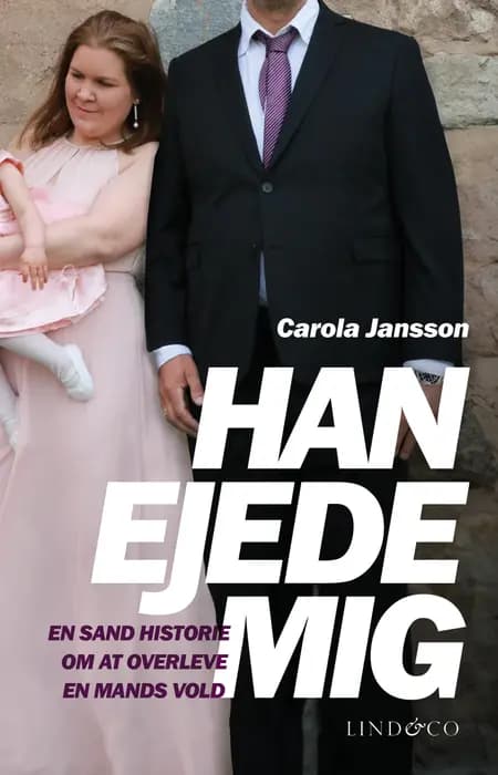 Han ejede mig af Carola Jansson