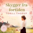 Skygger fra fortiden af Torill Thorup