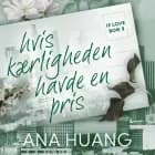 If love 3 – Hvis kærligheden havde en pris af Ana Huang