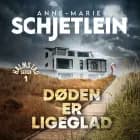 Døden er ligeglad - 1 af Anne-Marie Schjetlein