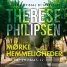 Mørke hemmeligheder - 17 af Therese Philipsen