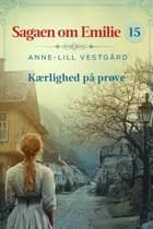 Kærlighed på prøve - 15 af Anne-Lill Vestgård