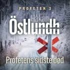 Profetens sidste død - 3 af Håkan Östlundh