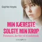 Min kæreste solgte min krop af Sophie Hayes