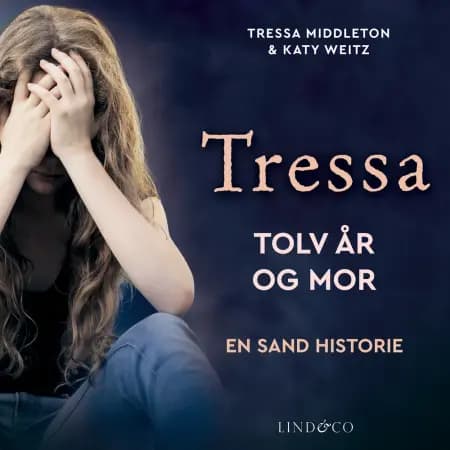 Tressa : Tolv år og mor af Tressa Middleton