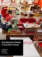Scandinavian design in the dolls' house af Yvette Wadsted, Michel Hjorth og Ulf Beckman