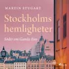 Stockholms hemligheter - Söder om Gamla stan af Martin Stugart