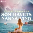 Som havets nakna vind af Gustav Sandgren